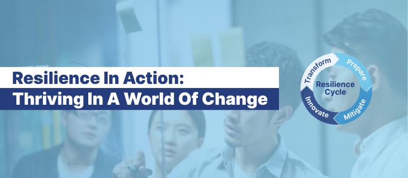 Resilience in Action: Thriving in a World of Change