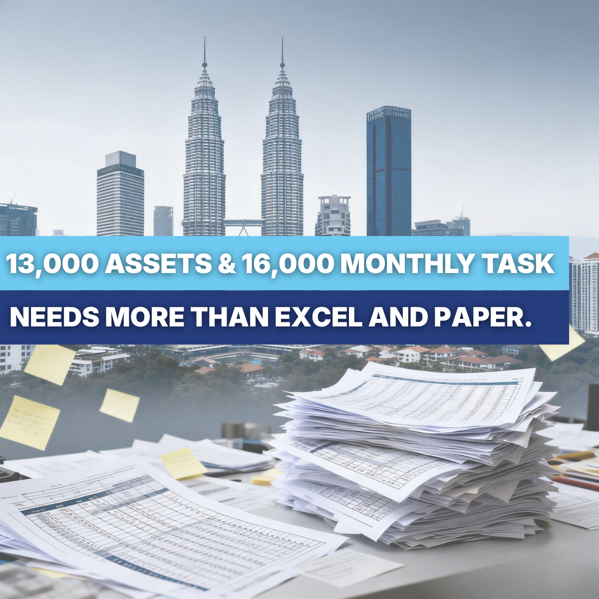 Large stack of maintenance paperwork and spreadsheets overlooking Kuala Lumpur skyline, symbolising operational complexity, fragmented asset records, and the limitations of manual facility management processes.
